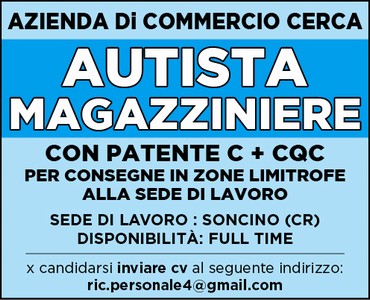 Cercasi Autista Magazziniere A Soncino La Soffiata