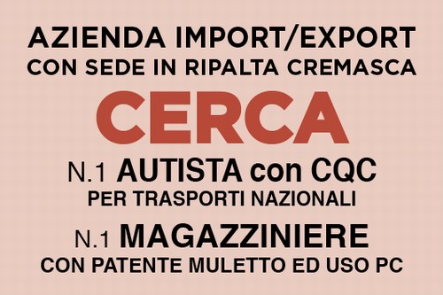 CERCA: N.1 AUTISTA e N.1 MAGAZZINIERE