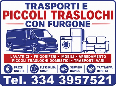 TRASPORTI E PICCOLI TRASLOCHI CON FURGONE